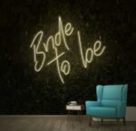 BRIDE TO BE NEON SIGN 4