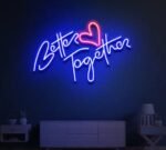 Better Together Neon Light