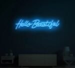 Hello Beautiful Neon Sign in Neon Light 4