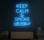 Keep Calm and Smoke Shisha Neon Sign in Neon Sign