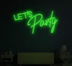Lets Party Neon Sign in neon light 6